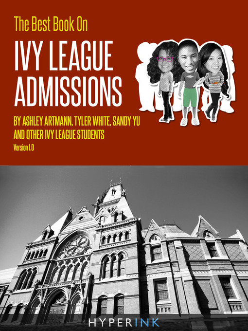 Title details for The Best Book on Ivy League Admissions by Ashley Artmann - Available